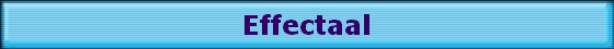 Effectaal